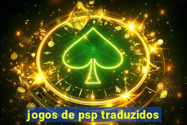 jogos de psp traduzidos